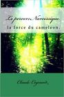 Le Pervers Narcissique, La Force Du Cameleon: La Force Du Caméléon (French Ed...