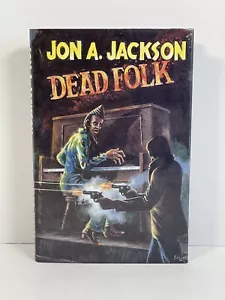 Dead Folk - Signed Limited 1st Edition 39 of 300 by Jon A. Jackson - With Case - Picture 1 of 23