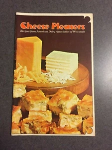 Cheese Pleasers Recipes From American Dairy Association Of Wisconsin Paperback - Picture 1 of 6