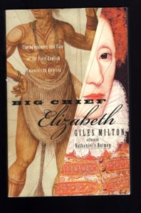 Big Chief Elizabeth by Giles Milton 1st US edition TPB near fine - Picture 1 of 3