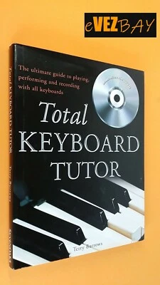 TOTAL KEYBOARD TUTOR - Terry Burrows MANUALE TASTIERE E PIANOFORTE con CD LIBRO - Immagine 1 di 4