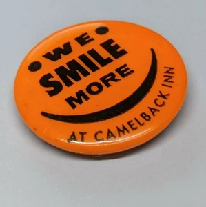 Vintage 1970s "We Smile More at Camelback Inn" Orange Smiley Face Pinback Button - Picture 1 of 5