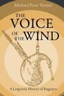 Michael Peter Vereno The Voice of the Wind (Taschenbuch)