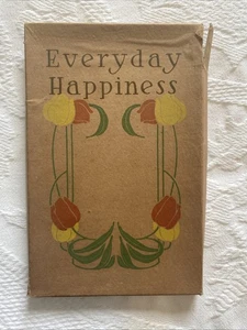 Vintage Everyday Happiness by Florence Kennedy 1912 Riley & Britton POETRY - Picture 1 of 8