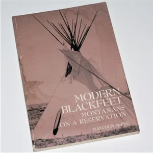 MODERN BLACKFEET MONTANANS ON A RESERVATION ~ MALCOLM McFEE ~ Good cond '72 P/B  - Picture 1 of 10