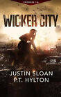 Wicker City By P T Hylton - New Copy - 9798676896553