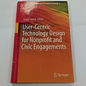User-Centric Technology Design for Nonprofit and Civic Engagements Saqib Saeed - Picture 1 of 7