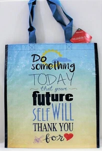 Reusable Bag "Do Something Today Your Future Self Will Thank You For" Tote - Picture 1 of 1