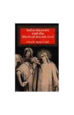 Judas Iscariot & the Myth of Jewish Evil by Maccoby, Hyam Hardback Book The Fast - Image 1 of 2
