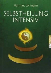 Selbstheilung intensiv von Hartmut Lohmann (Taschenbuch) - Bild 1 von 1