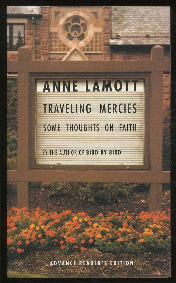 Anne LAMOTT / Traveling Mercies Some Thoughts on Faith Adv Reading Copy 1st 1999 - Image 1 of 1
