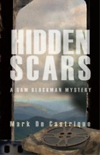Mark de Castrique Hidden Scars (Hardback) Blackman Agency Investigations