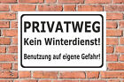 Schild - Privatweg - Kein Winterdienst - in 4 Gren - S00018-024 Winterschild