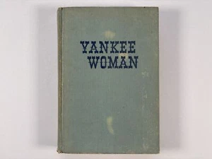 Vintage 1940s Historical Novel, Yankee Woman by Eric Baume - Picture 1 of 9