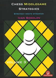 Schach - Sokolov - Chess Middlegame Strategies Vol. 3 - NEU / NEW - Imagen 1 de 2