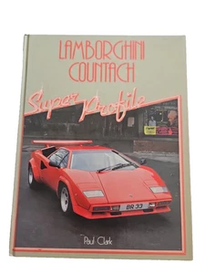 Lamborghini Countach Super Profile by Paul Clark Hardcover - Picture 1 of 7
