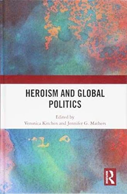 Heroism and Global - Hardcover, by Kitchen Veronica; Mathers - Very Good - Image 1 of 2