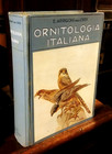 Arrigoni Degli Oddi - Ornitologia Italiana - Hoepli 1929