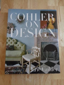 Cohler on Design by Eric Cohler HC/DJ 2012 - Picture 1 of 1