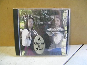 A Chorus of Two - Not Particulary Harmful CD - Picture 1 of 3