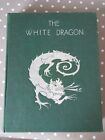 The White Dragon Book By Logi Southby