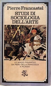 PIERRE FRANCASTEL STUDI DI SOCIOLOGIA DELL'ARTE SPAZIO FIGURATIVO FINO A PICASSO - Bild 1 von 12