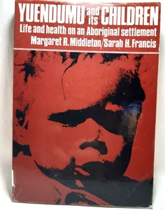 Yuendumu & It's Children: Life & Health M Middleton  P/B 1976 Aus. Aboriginal - Picture 1 of 7