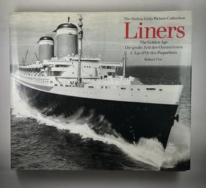 LINERS: THE GOLDEN AGE - THE HULTON GETTY PICTURE COLLECTION HC BY ROBERT FOX - Picture 1 of 18