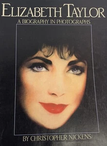 Elizabeth Taylor: A Biography in Photographs by Christopher Nickens - Imagen 1 de 4
