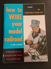 Vintage 1959 How To Wire Your Model Railroad Linn H. Westcott Softcover