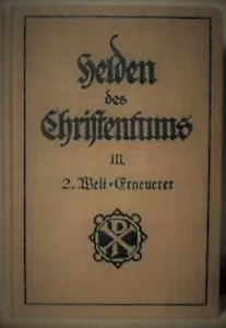 Helden des Christentums III 1932 Hunstiger Bonifacius Sammler *7050 - Bild 1 von 10