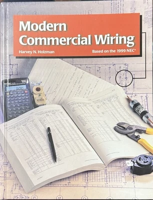 Modern Commercial Wiring By Harvey N. Holzman Based on the 1999 NEC - Hardcover - Image 1 of 2