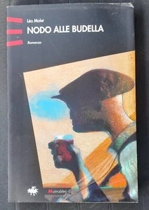 LEO MALET - NODO ALLE BUDELLA - Foto 1 di 1