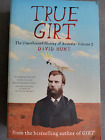 True Girt: The Unauthorised History Of Australia Volume 2 By David Hunt (Pb)