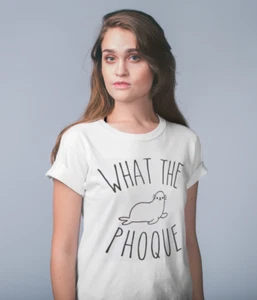 Women's Short Sleeve T-Shirt - WHAT THE PHOQUE Color White - Picture 1 of 4