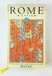Rome & Latium A Phaidon Art and Architecture Guide 1987 Prentice Hall - Picture 1 of 9