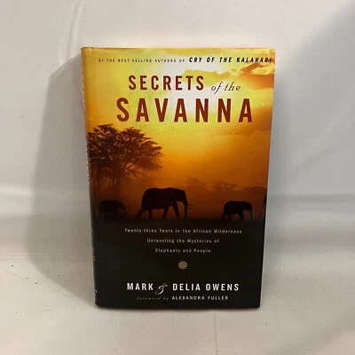 Secrets of the Savanna SIGNED by Mark & Delia Owens 2006 Houghton Mifflin HCDJ - Image 1 of 4