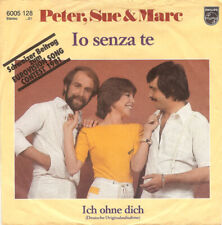 7", Single Peter, Sue & Marc - Io Senza Te