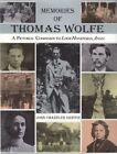 Memories of Thomas Wolfe: A Pictorial Companion to Look Homeward, Angel Griffin,