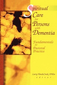 Spiritual Care for Persons with Dementia - paperback Van De Creek, Larry - Picture 1 of 1
