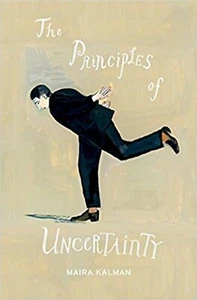 The PRINCIPLES of UNCERTAINTY Maira Kalman Art Travelogue Painting Sketches HC - Picture 1 of 1