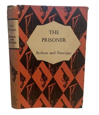 The Prisoner Boileau Narcejac 1959 Mystery Book Guild Hardback Book DJ - Image 1 of 4
