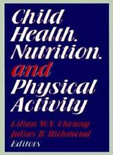 Child Health Nutrition and Physical Activity By Cheung,Harvard C