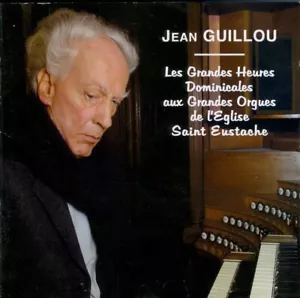 JEAN GUILLOU les grandes heures dominicales aux grandes orgues de Saint Eustache - Imagen 1 de 2