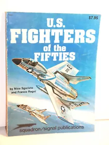 U.S. FIGHTERS OF THE FIFTIES- SQUADRON/SIGNAL PUBLICATIONS 1979 AIRCRAFT SPECIAL - Picture 1 of 7