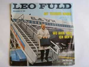 LEO FULD - My Yiddish Mama / Wo Ahin Soll Ich Geh'n - 1966 7" - Foto 1 di 2