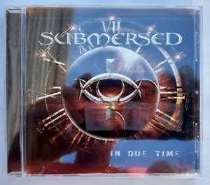 SUBMERSED In Due Time Original 2004 1st Edition w/Title Top Strip Brandneu CD - Bild 1 von 3