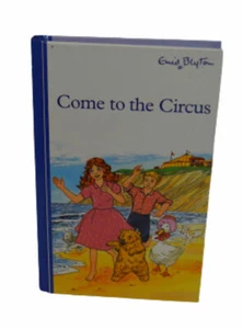 Enid Blyton - Come to the Circus - Hardcover Book - Picture 1 of 1