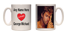 I love george michael mug personalised mug free uk shipping
