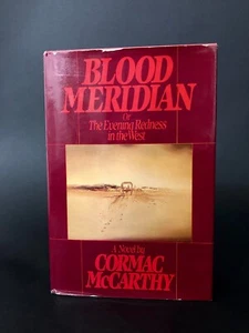 Blood Meridian ~ CORMAC MCCARTHY ~ First Edition ~ 1st Printing 1985. - Picture 1 of 7